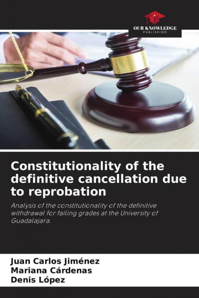 Constitutionality of the definitive cancellation due to reprobation