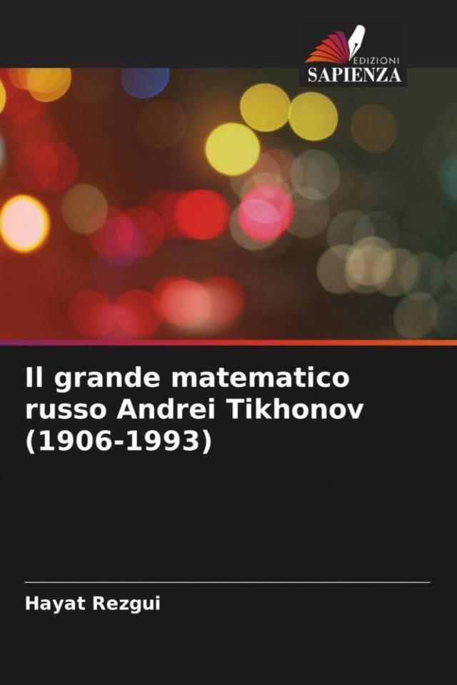 Il grande matematico russo Andrei Tikhonov (1906-1993)