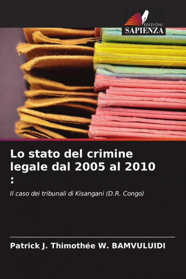 Lo stato del crimine legale dal 2005 al 2010 :