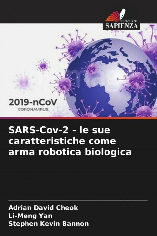 SARS-Cov-2 - le sue caratteristiche come arma robotica biologica
