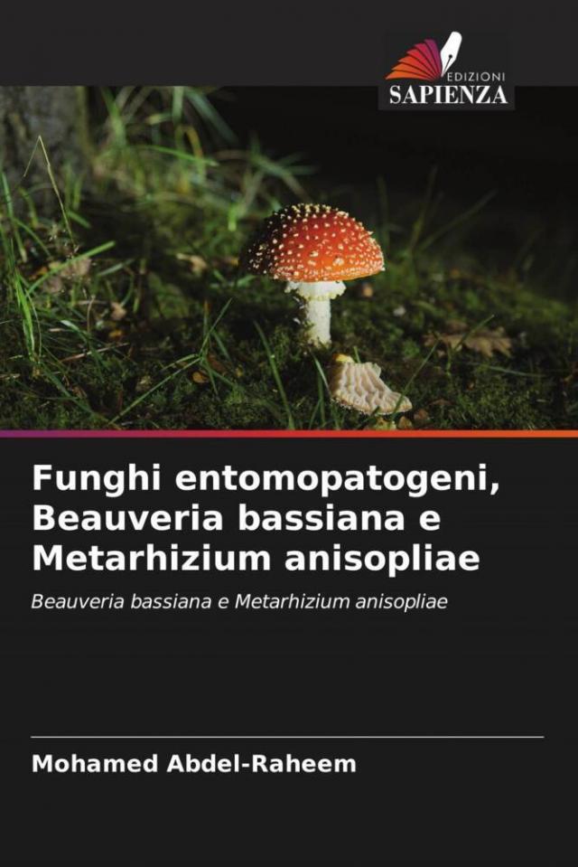Funghi entomopatogeni, Beauveria bassiana e Metarhizium anisopliae