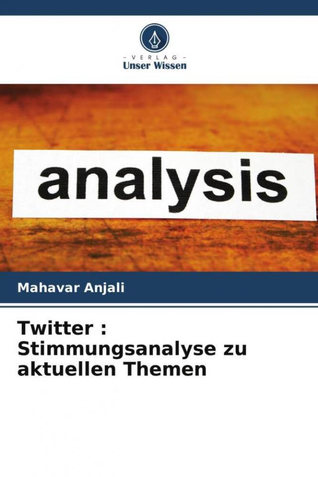 Twitter : Stimmungsanalyse zu aktuellen Themen