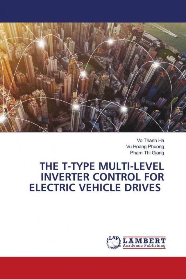 THE T-TYPE MULTI-LEVEL INVERTER CONTROL FOR ELECTRIC VEHICLE DRIVES