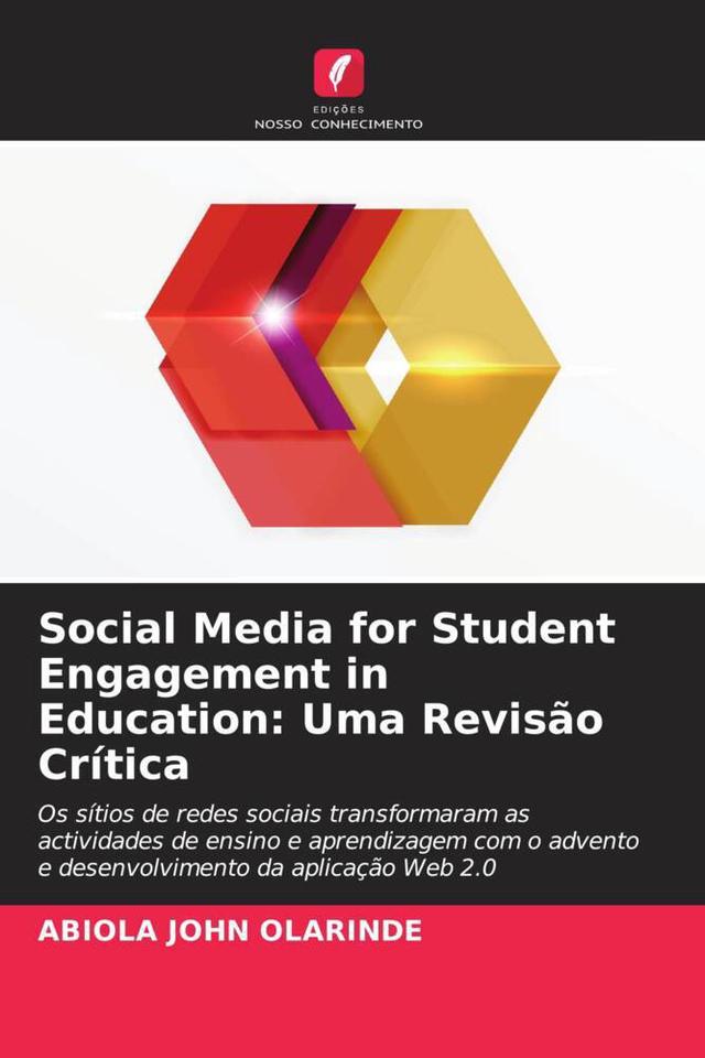 Social Media for Student Engagement in Education: Uma Revisão Crítica