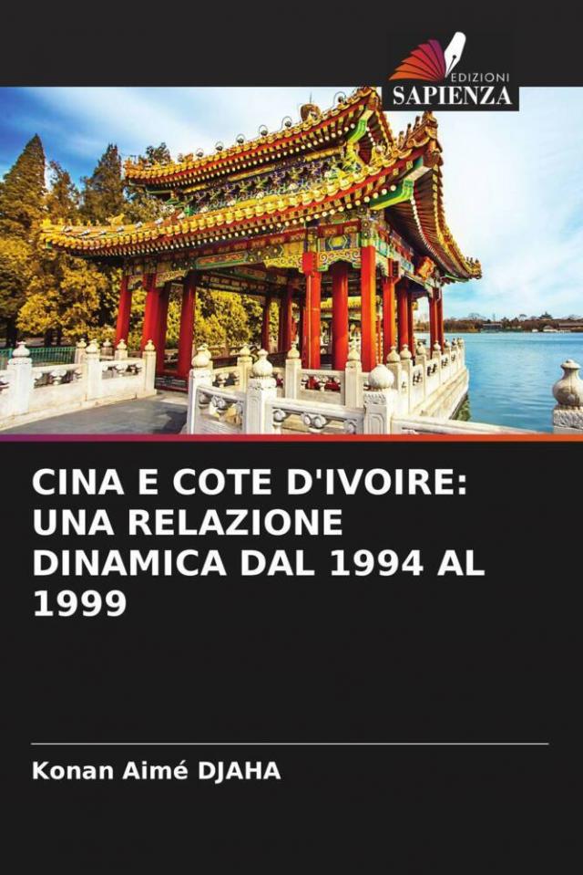 CINA E COTE D'IVOIRE: UNA RELAZIONE DINAMICA DAL 1994 AL 1999