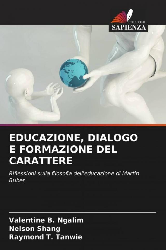 EDUCAZIONE, DIALOGO E FORMAZIONE DEL CARATTERE