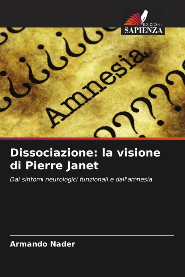 Dissociazione: la visione di Pierre Janet