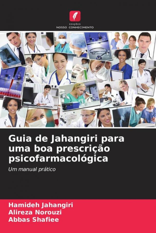 Guia de Jahangiri para uma boa prescrição psicofarmacológica