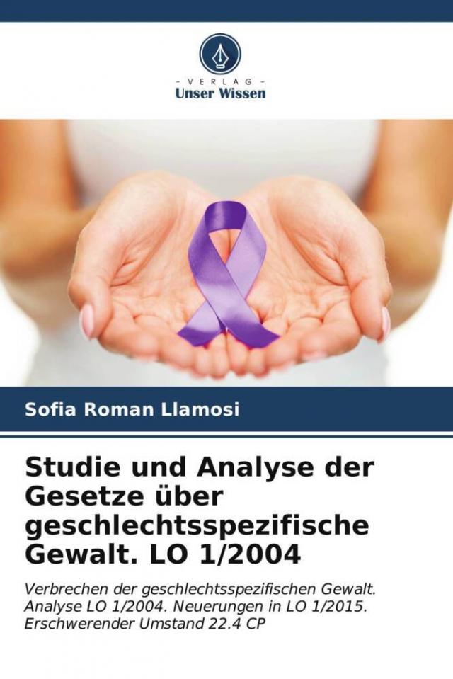 Studie und Analyse der Gesetze über geschlechtsspezifische Gewalt. LO 1/2004