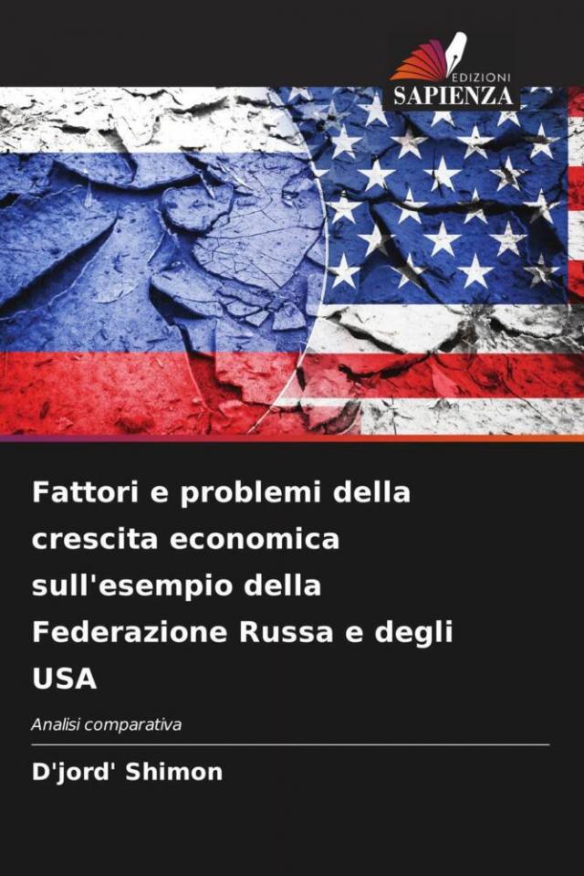 Fattori e problemi della crescita economica sull'esempio della Federazione Russa e degli USA