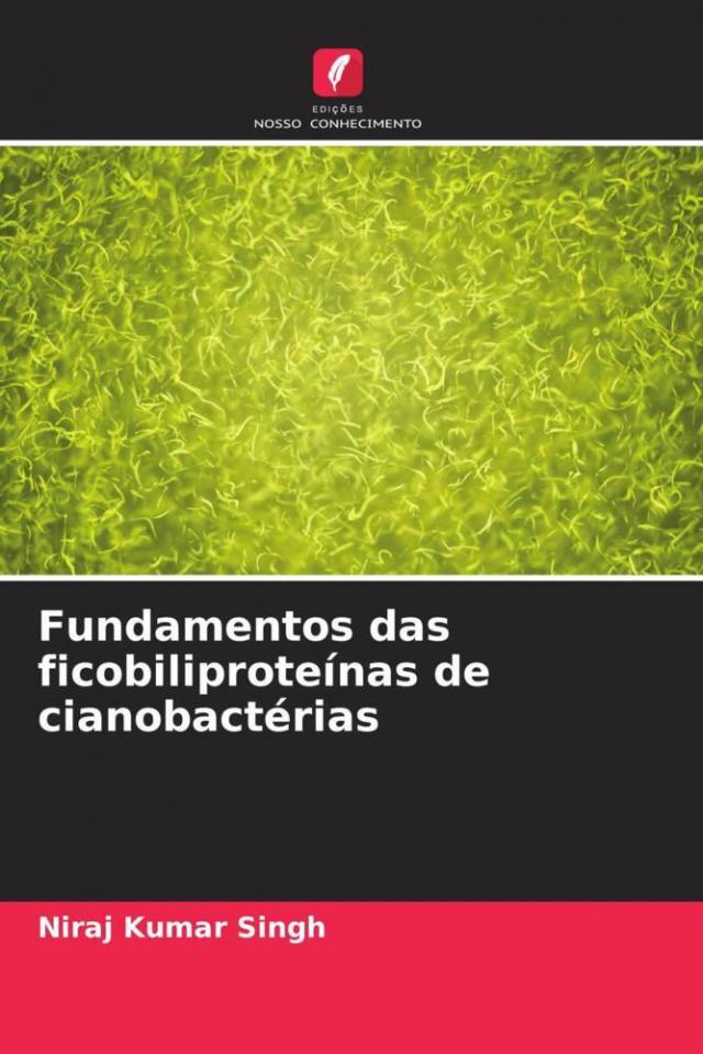 Fundamentos das ficobiliproteínas de cianobactérias