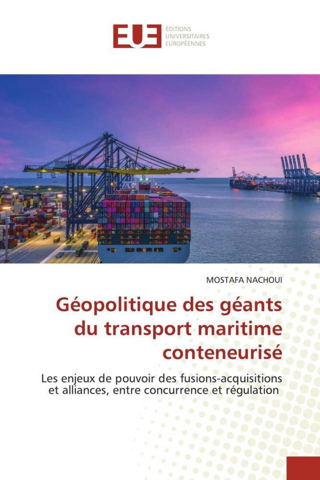 Géopolitique des géants du transport maritime conteneurisé