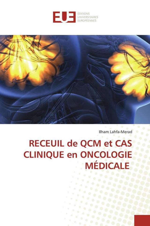 RECEUIL de QCM et CAS CLINIQUE en ONCOLOGIE MÉDICALE
