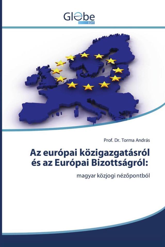 Az európai közigazgatásról és az Európai Bizottságról: