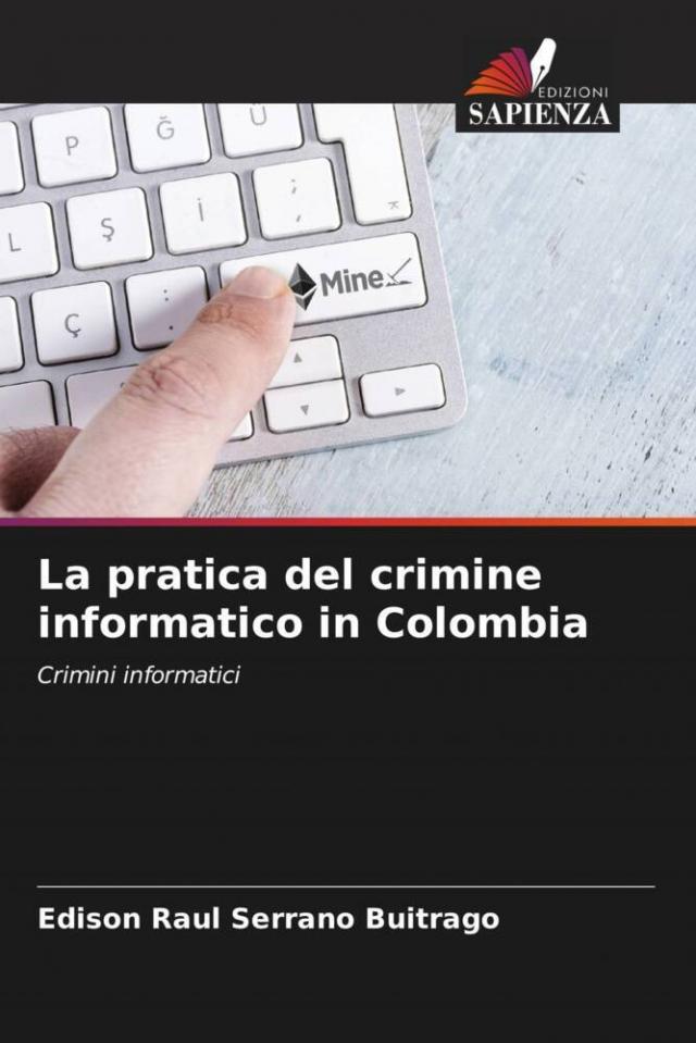 La pratica del crimine informatico in Colombia