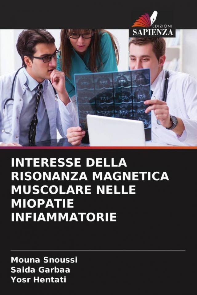 INTERESSE DELLA RISONANZA MAGNETICA MUSCOLARE NELLE MIOPATIE INFIAMMATORIE