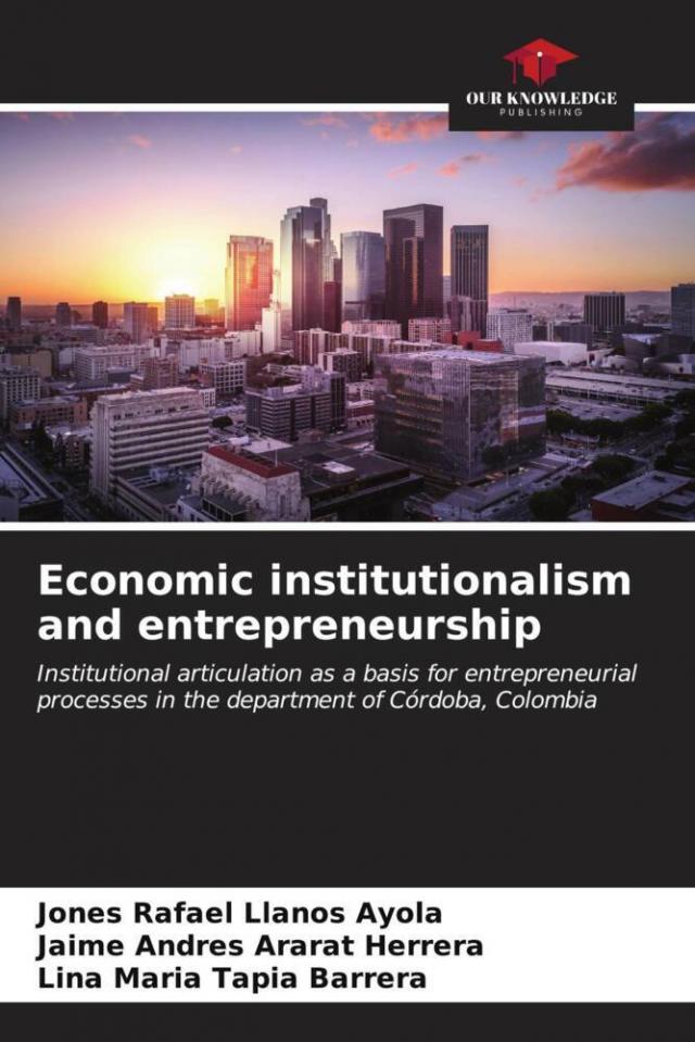 Economic institutionalism and entrepreneurship