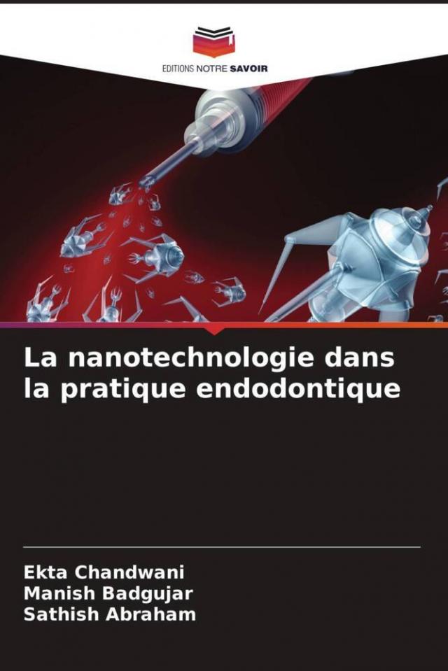 La nanotechnologie dans la pratique endodontique