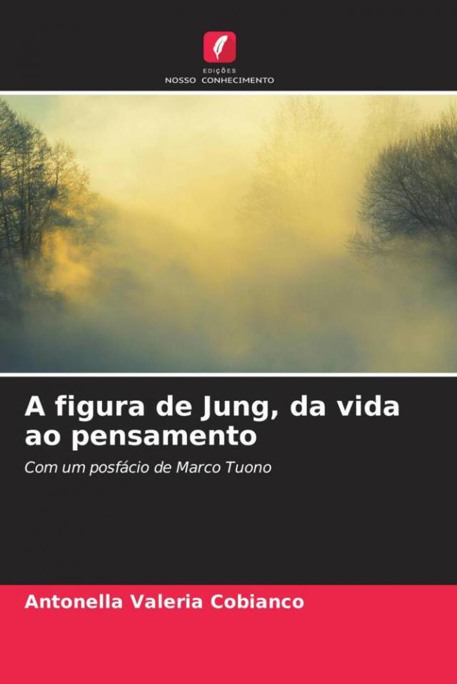 A figura de Jung, da vida ao pensamento