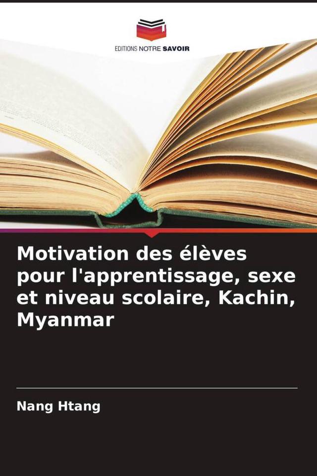 Motivation des élèves pour l'apprentissage, sexe et niveau scolaire, Kachin, Myanmar