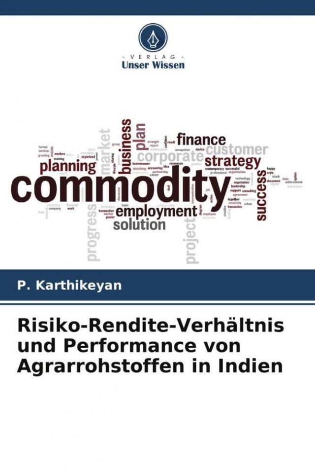 Risiko-Rendite-Verhältnis und Performance von Agrarrohstoffen in Indien