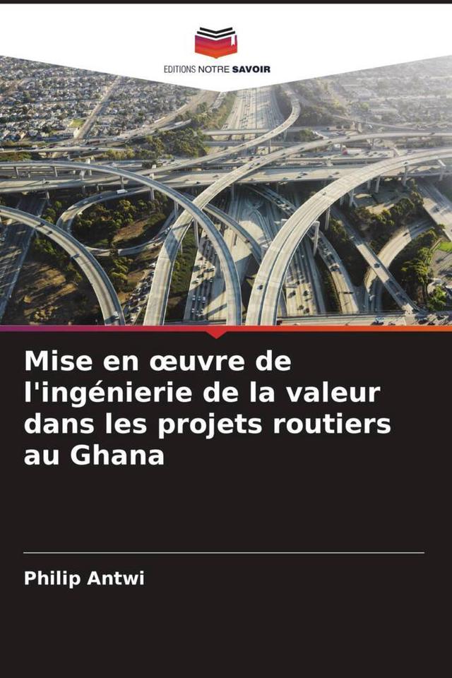 Mise en oeuvre de l'ingénierie de la valeur dans les projets routiers au Ghana