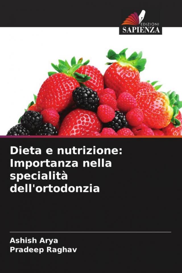 Dieta e nutrizione: Importanza nella specialità dell'ortodonzia