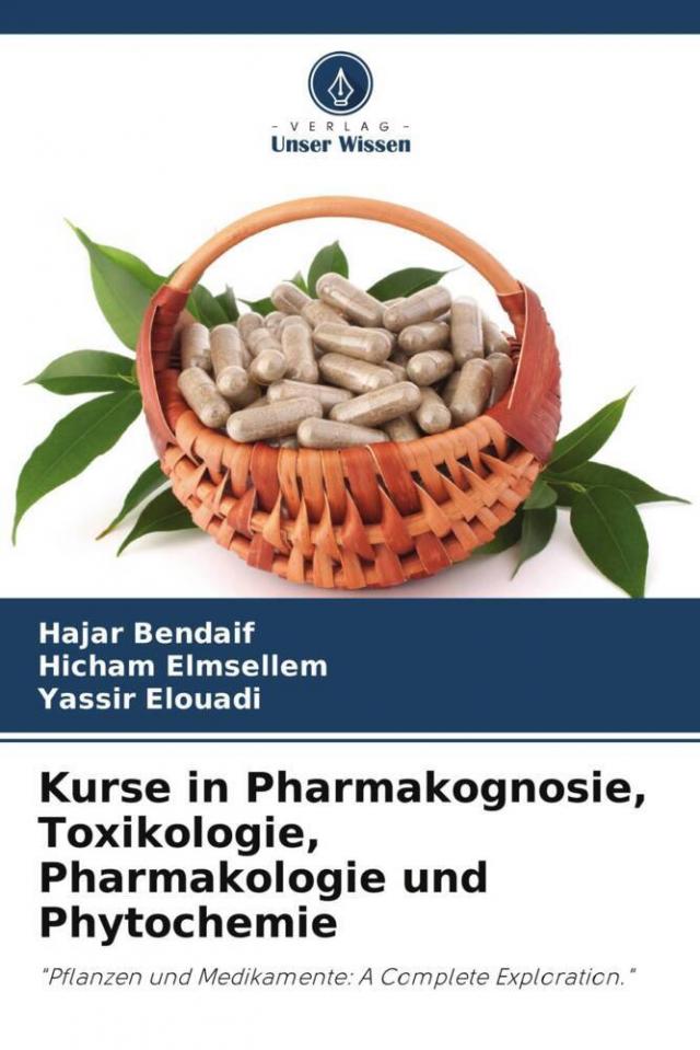 Kurse in Pharmakognosie, Toxikologie, Pharmakologie und Phytochemie