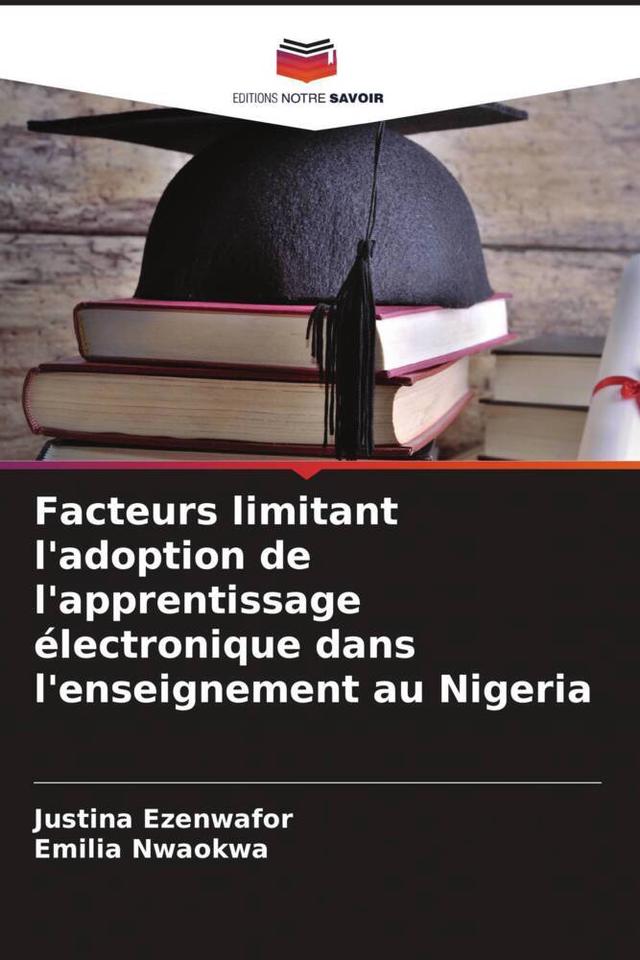 Facteurs limitant l'adoption de l'apprentissage électronique dans l'enseignement au Nigeria