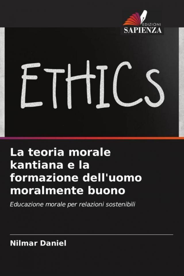 La teoria morale kantiana e la formazione dell'uomo moralmente buono