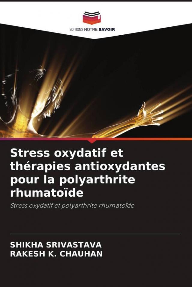 Stress oxydatif et thérapies antioxydantes pour la polyarthrite rhumatoïde