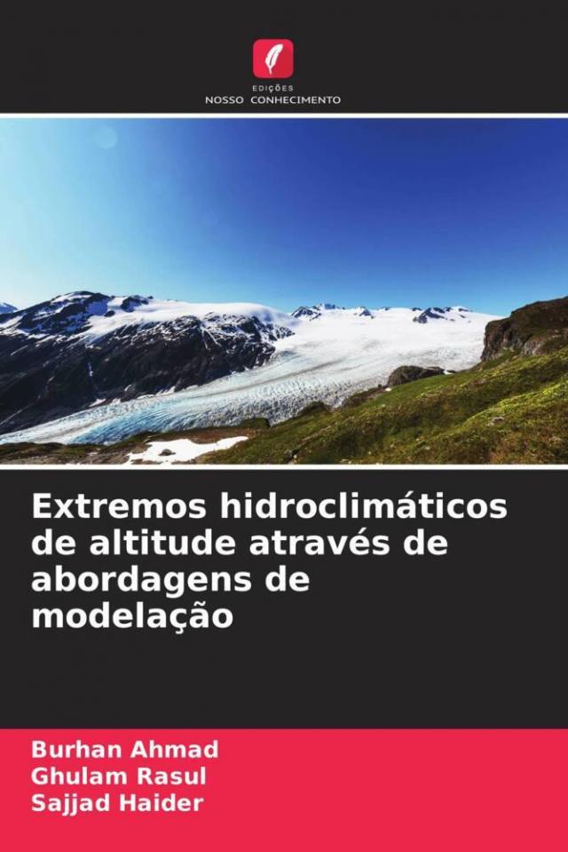 Extremos hidroclimáticos de altitude através de abordagens de modelação