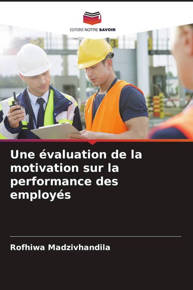 Une évaluation de la motivation sur la performance des employés