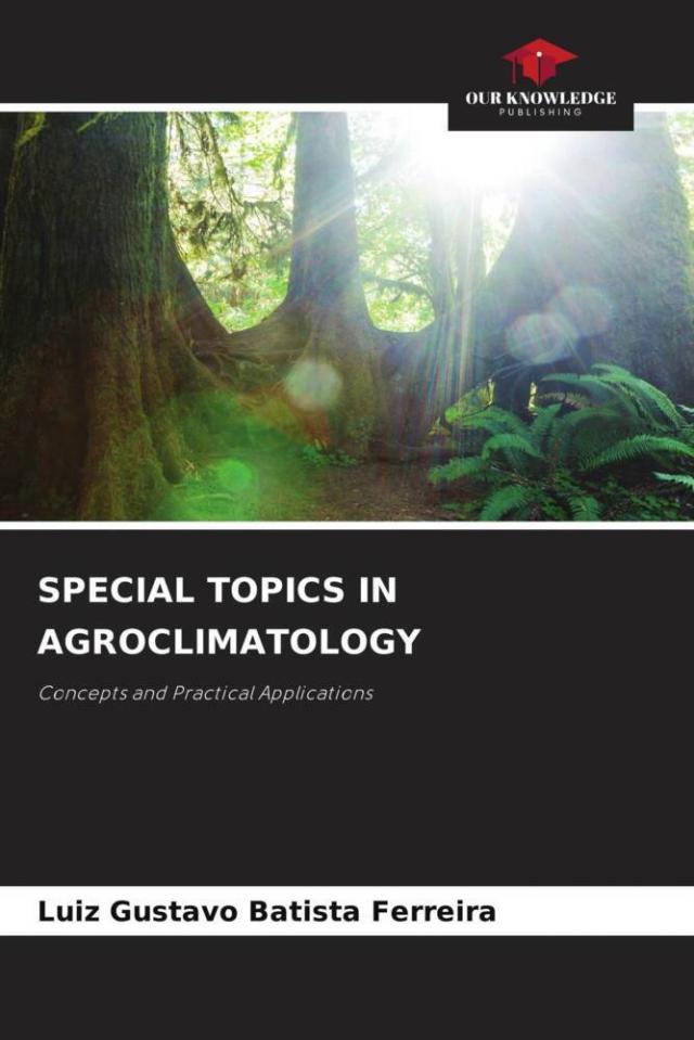 SPECIAL TOPICS IN AGROCLIMATOLOGY