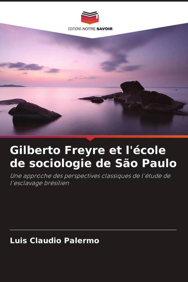Gilberto Freyre et l'école de sociologie de São Paulo