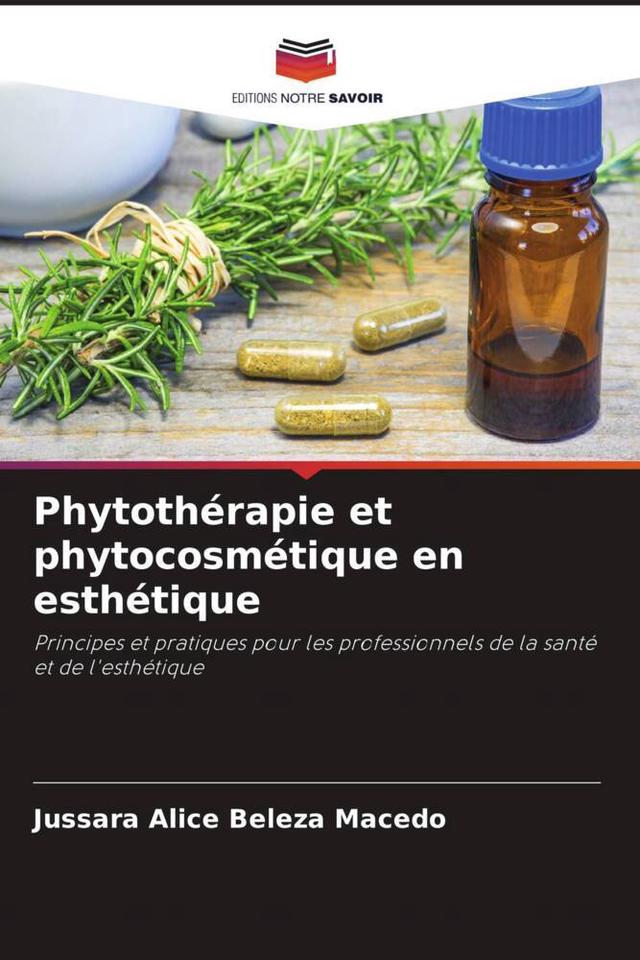 Phytothérapie et phytocosmétique en esthétique
