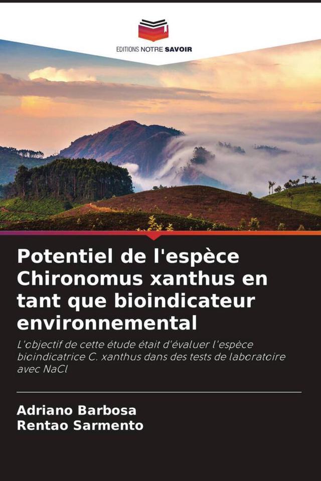Potentiel de l'espèce Chironomus xanthus en tant que bioindicateur environnemental