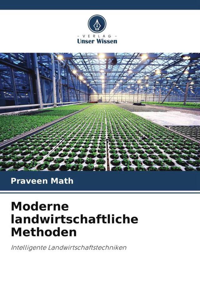 Moderne landwirtschaftliche Methoden