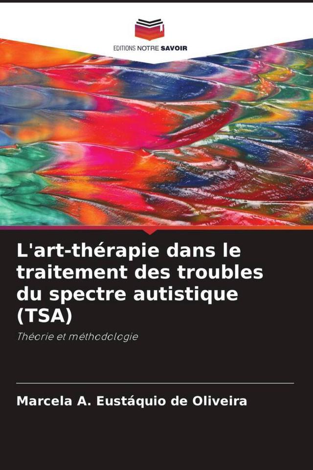 L'art-thérapie dans le traitement des troubles du spectre autistique (TSA)