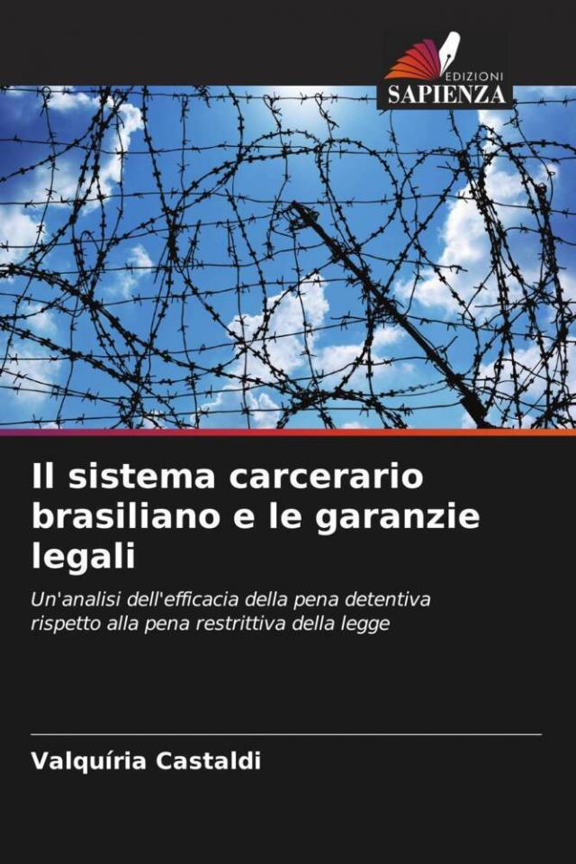 Il sistema carcerario brasiliano e le garanzie legali