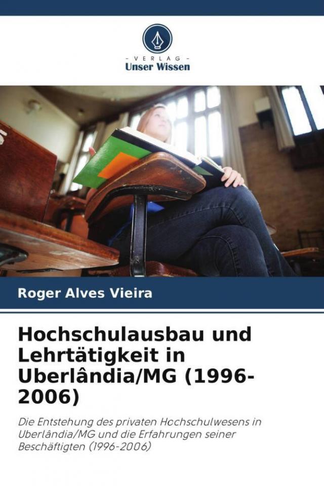 Hochschulausbau und Lehrtätigkeit in Uberlândia/MG (1996-2006)