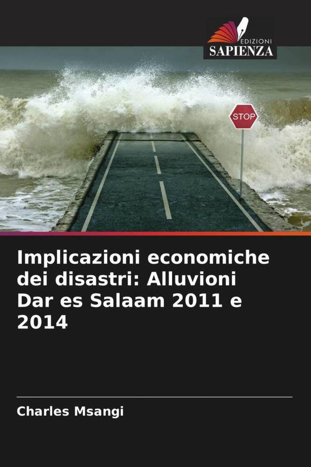 Implicazioni economiche dei disastri: Alluvioni Dar es Salaam 2011 e 2014