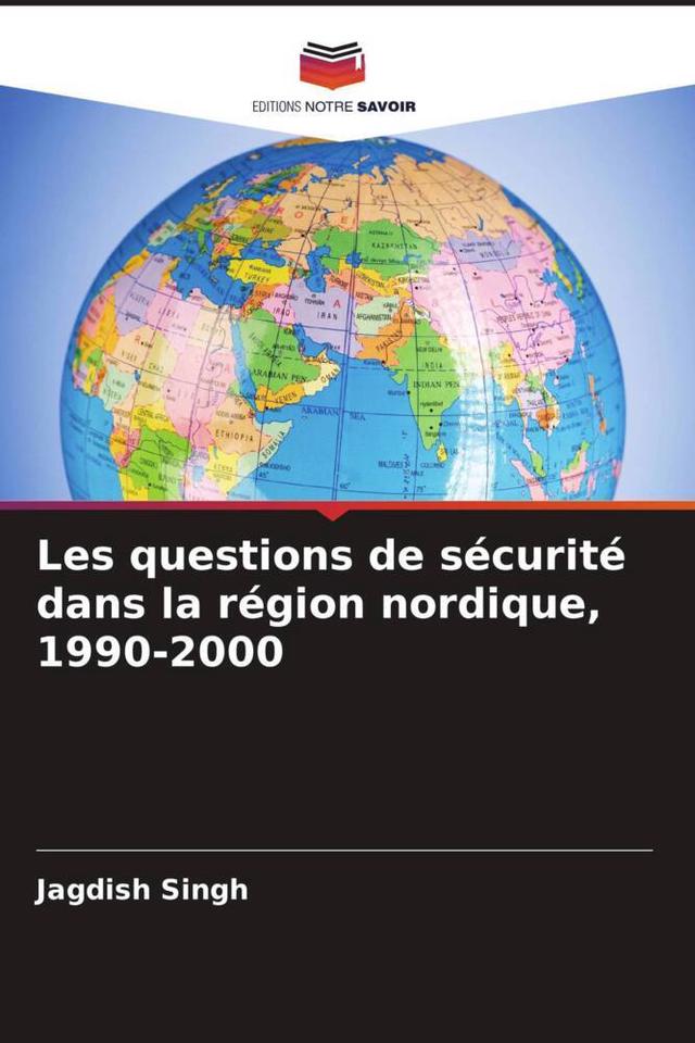 Les questions de sécurité dans la région nordique, 1990-2000