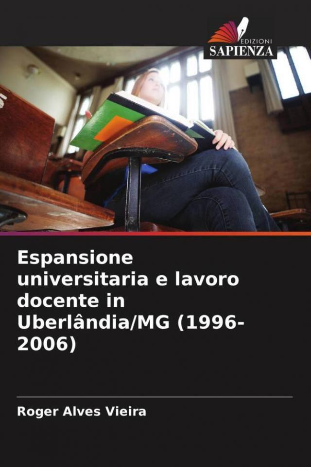 Espansione universitaria e lavoro docente in Uberlândia/MG (1996-2006)