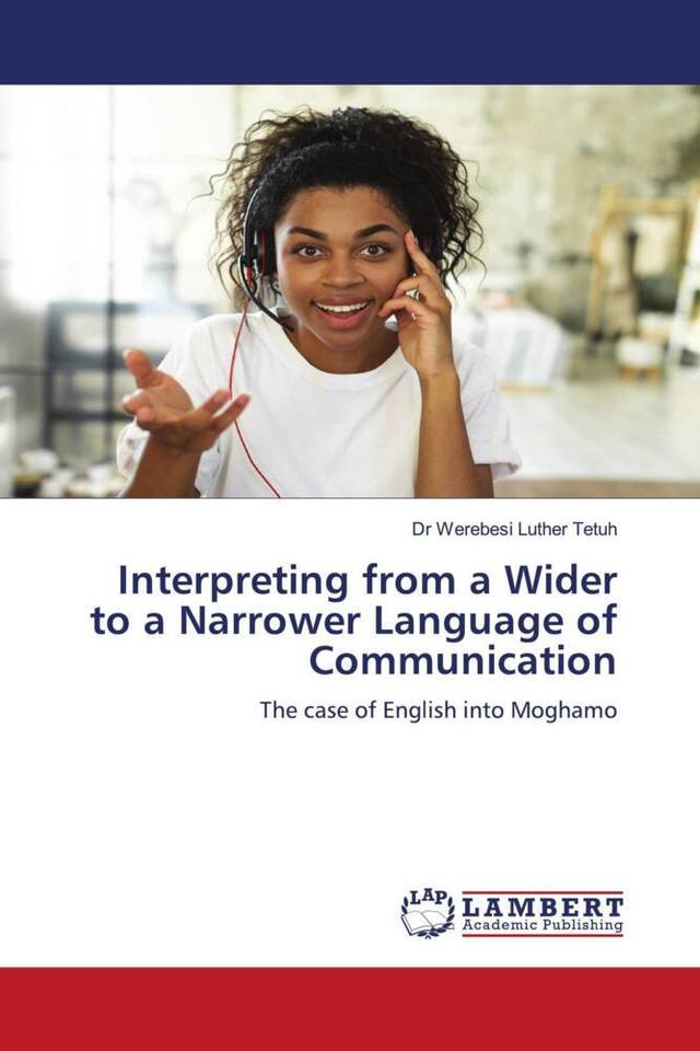 Interpreting from a Wider to a Narrower Language of Communication