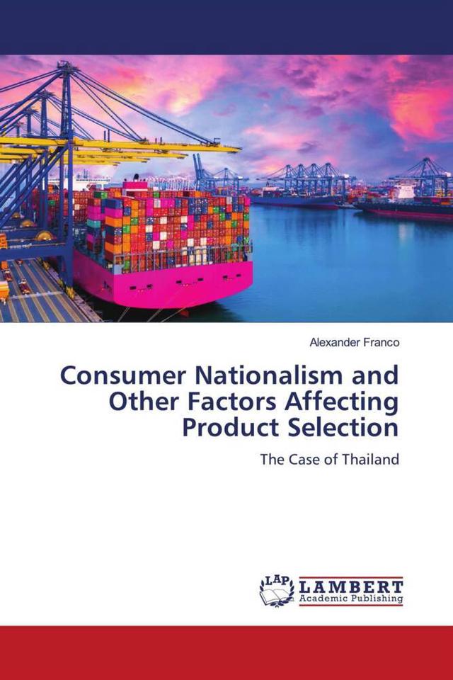 Consumer Nationalism and Other Factors Affecting Product Selection