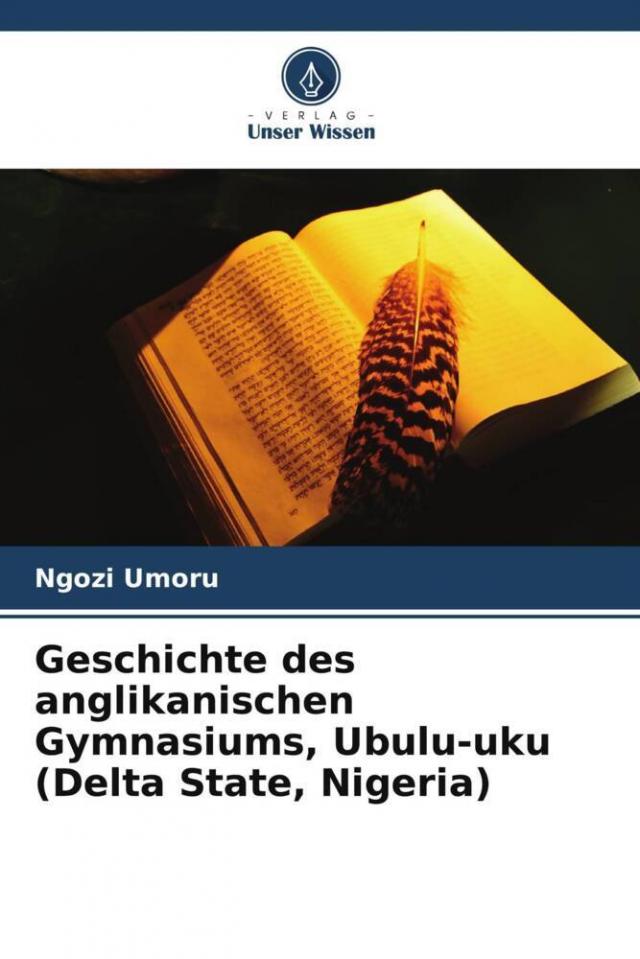 Geschichte des anglikanischen Gymnasiums, Ubulu-uku (Delta State, Nigeria)