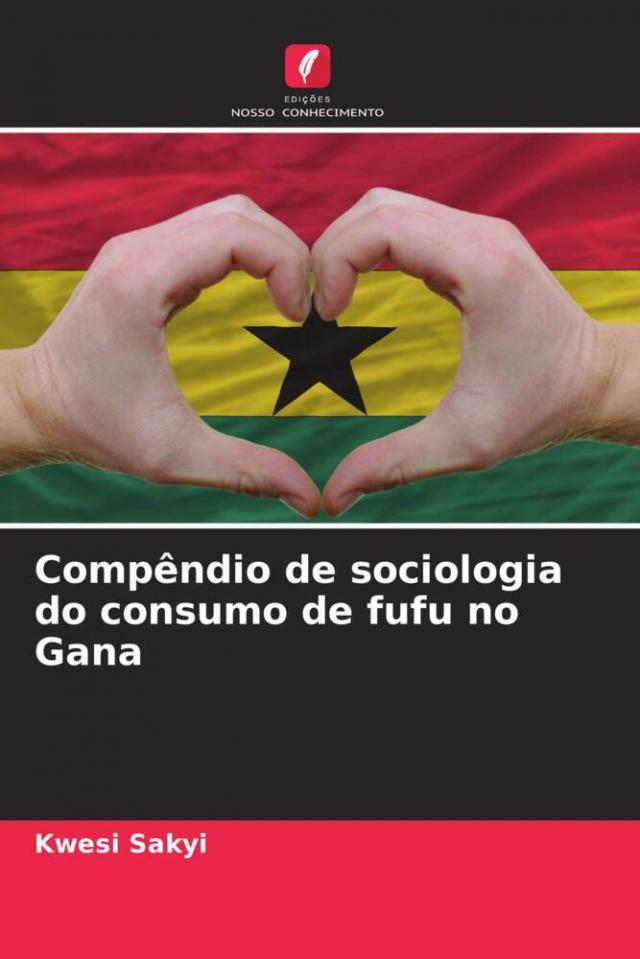 Compêndio de sociologia do consumo de fufu no Gana