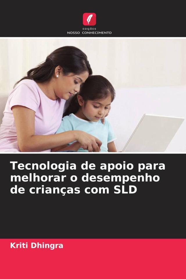 Tecnologia de apoio para melhorar o desempenho de crianças com SLD