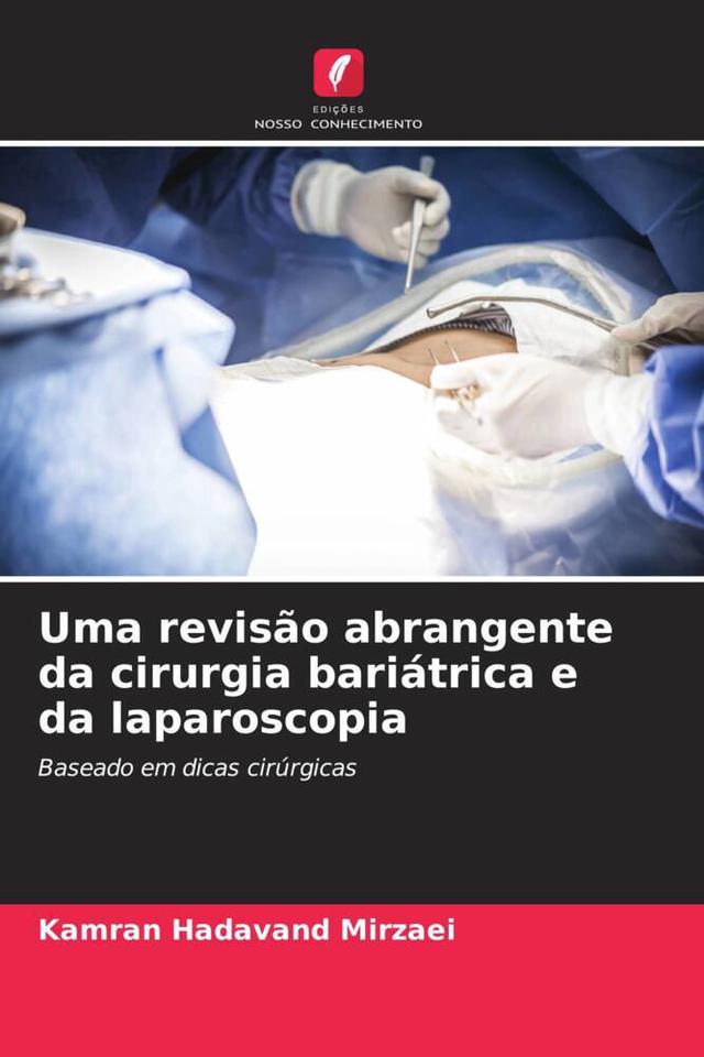 Uma revisão abrangente da cirurgia bariátrica e da laparoscopia